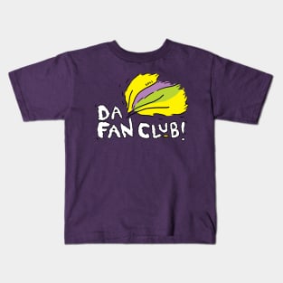 Family Shirt Series - Da Fan Club! Kids T-Shirt